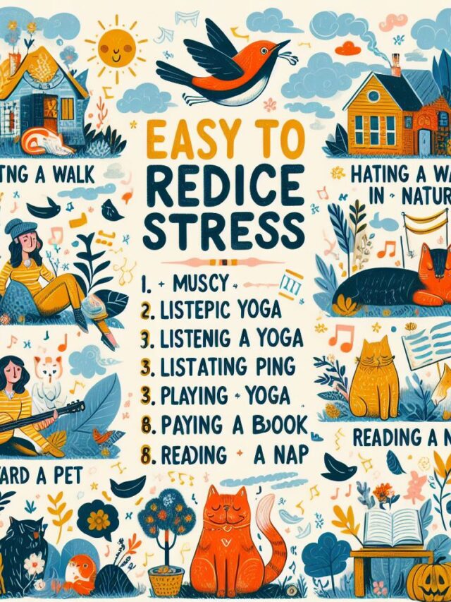 Easy Ways to Reduce Stress in Your Life